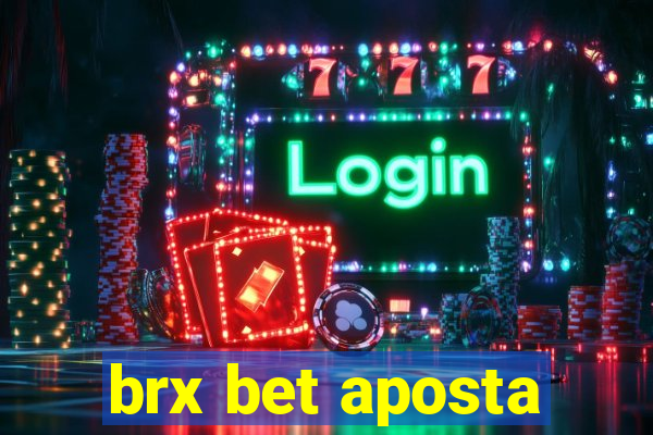 brx bet aposta